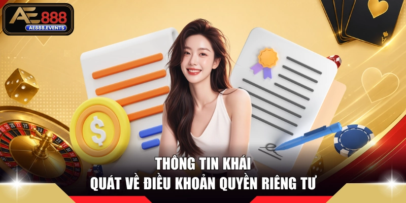 Thông tin khái quát về điều khoản quyền riêng tư