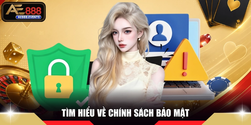Tìm hiểu về chính sách bảo mật
